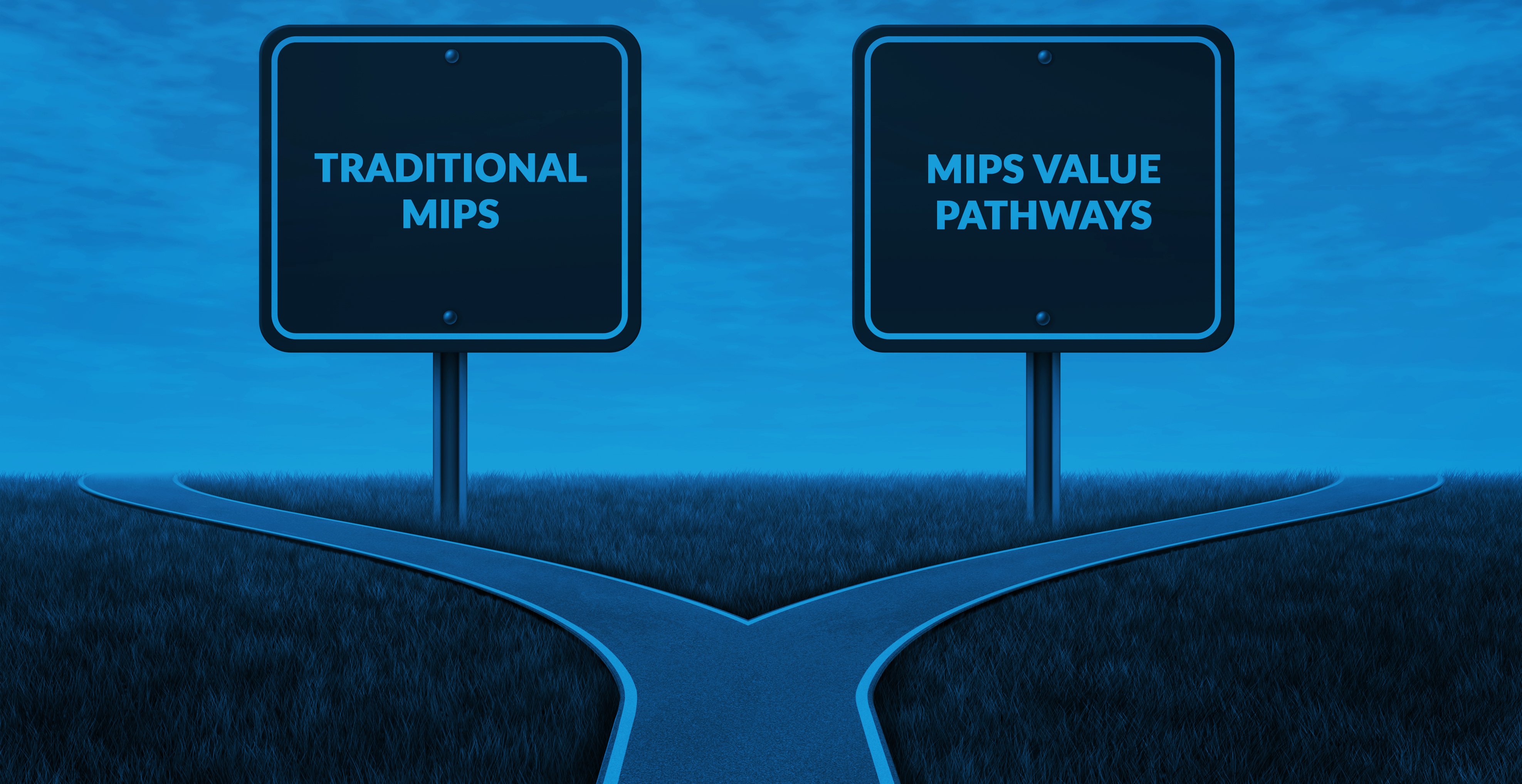 Traditional MIPS and MIPS Value Pathways